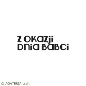 stempel polimerowy - napis: Z okazji dnia Babci