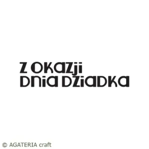 stempel polimerowy - napis: Z okazji dnia Dziadka